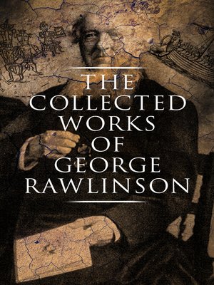 cover image of The Collected Works of George Rawlinson